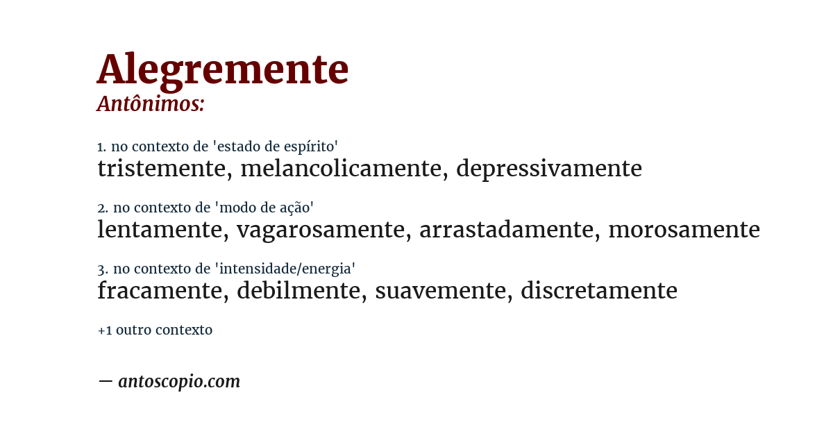 Antônimo de alegremente