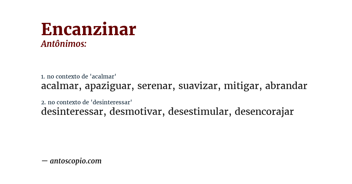 Antônimo de encanzinar