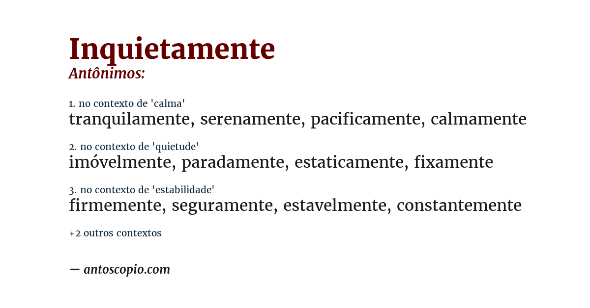 Antônimo de inquietamente