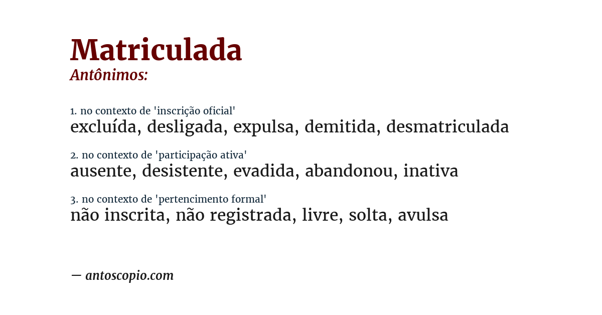 Antônimo de matriculada