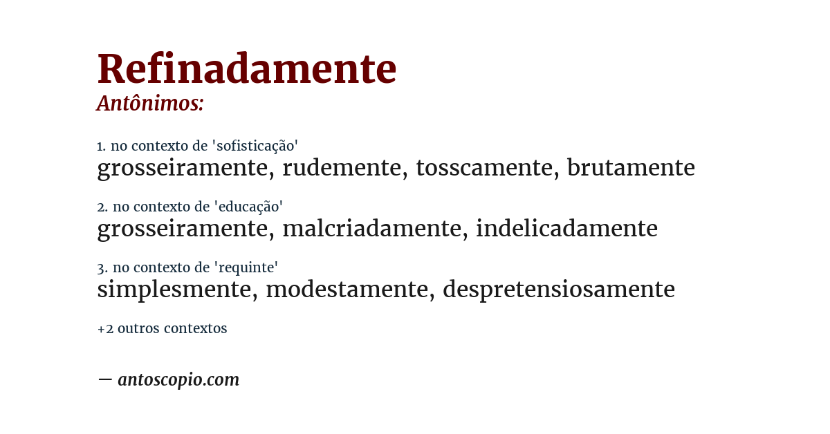Antônimo de refinadamente