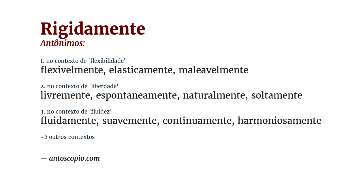 Antônimo de rigidamente
