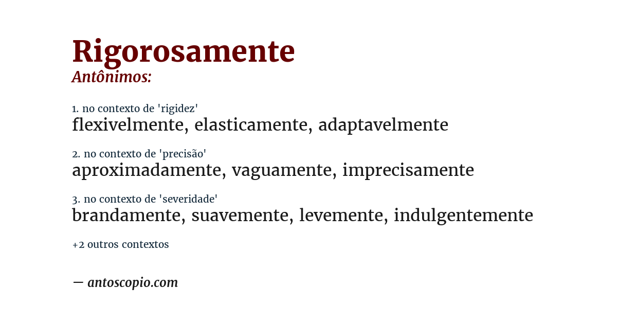 Antônimo de rigorosamente
