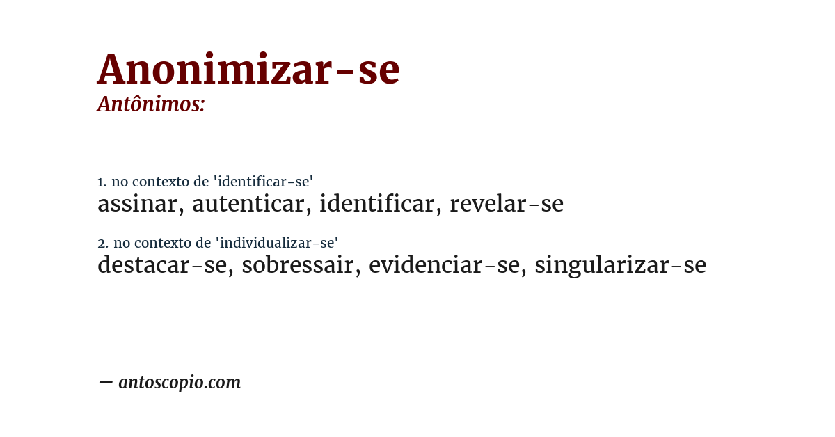 Antônimo de anonimizar-se