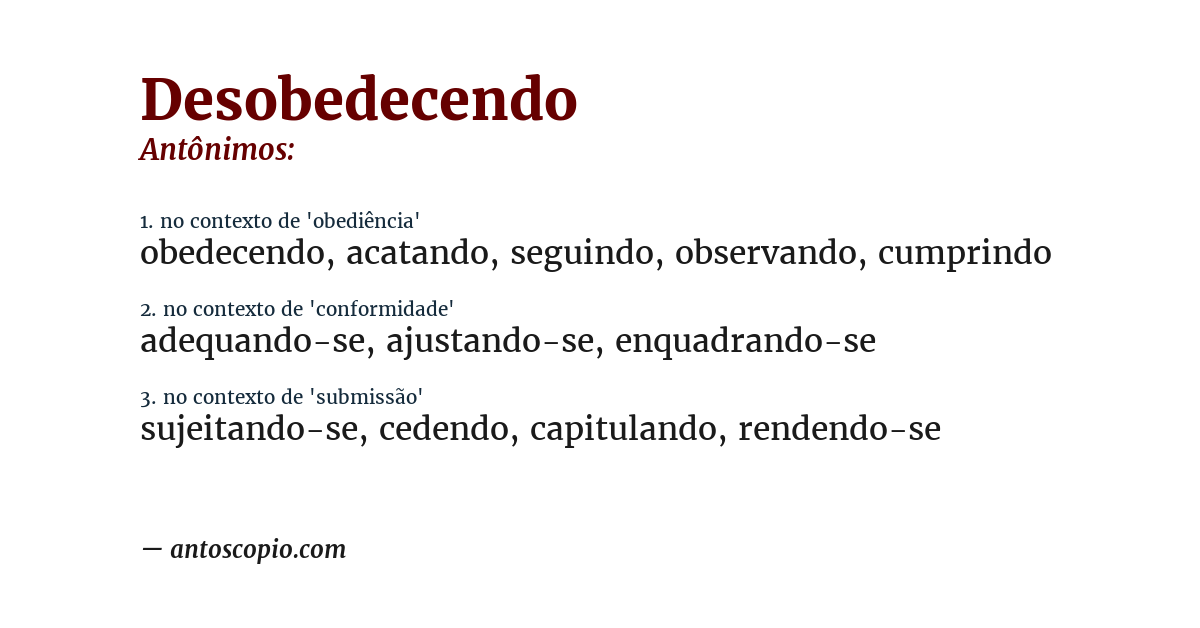 Antônimo de desobedecendo