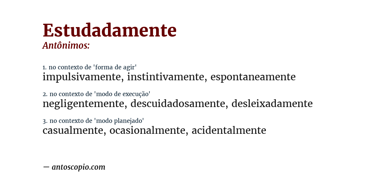 Antônimo de estudadamente