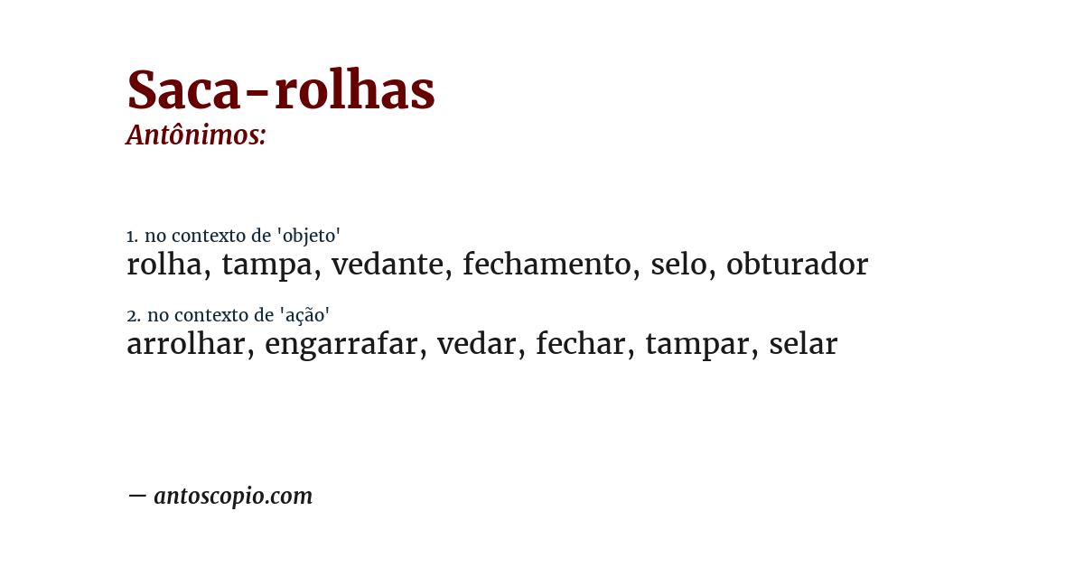 Antônimo de saca-rolhas