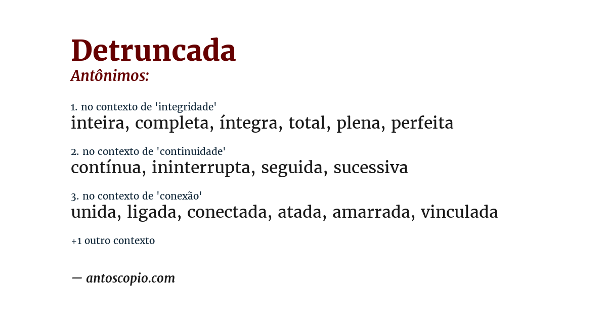 Antônimo de detruncada