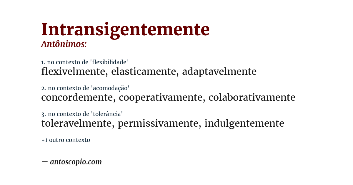 Antônimo de intransigentemente