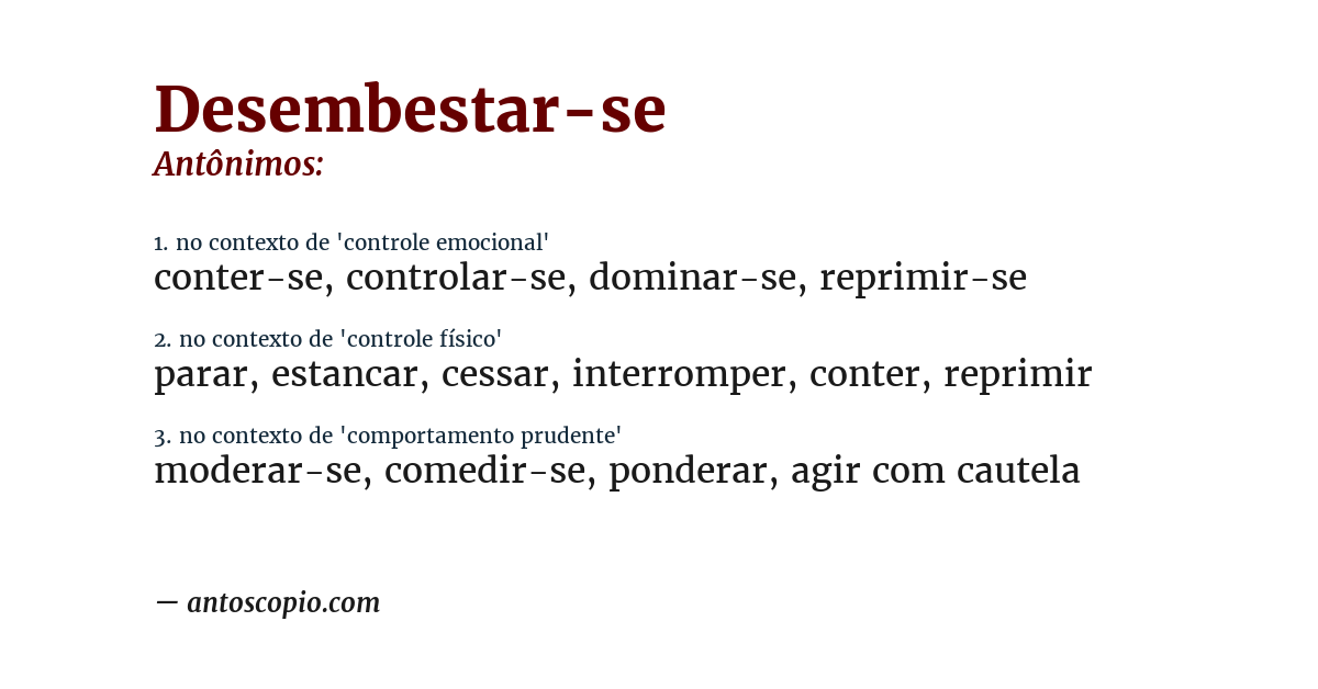 Antônimo de desembestar-se