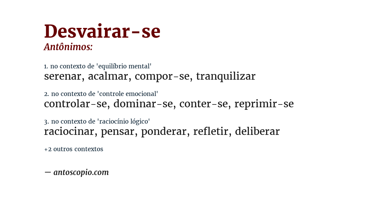 Antônimo de desvairar-se