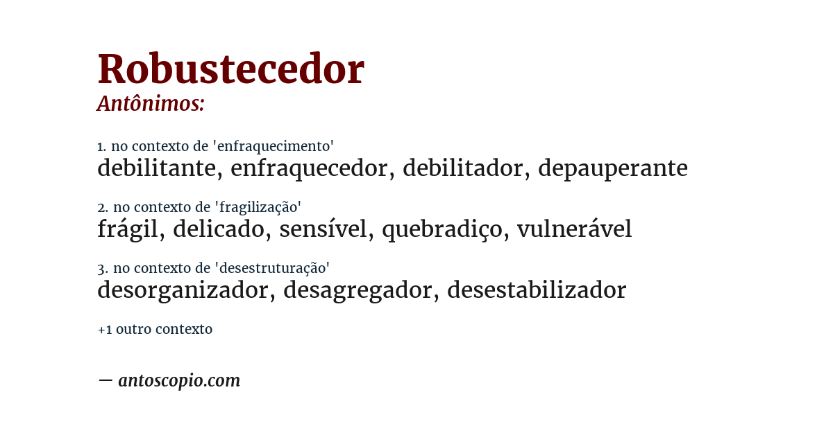 Antônimo de robustecedor