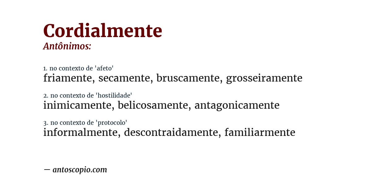 Antônimo de cordialmente