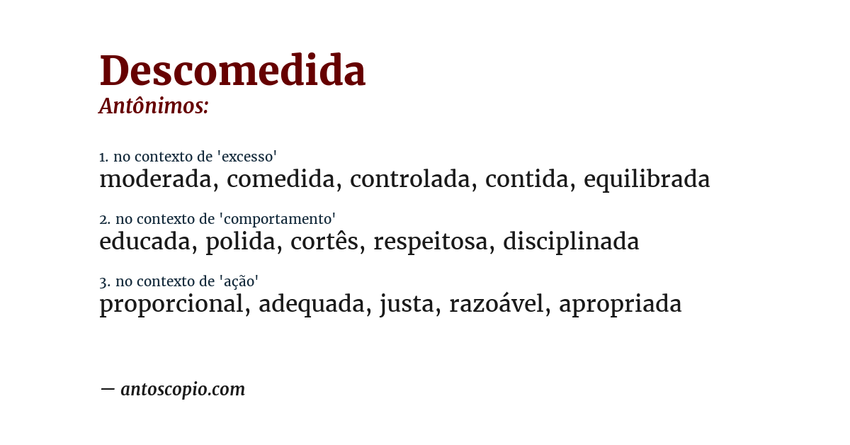 Antônimo de descomedida