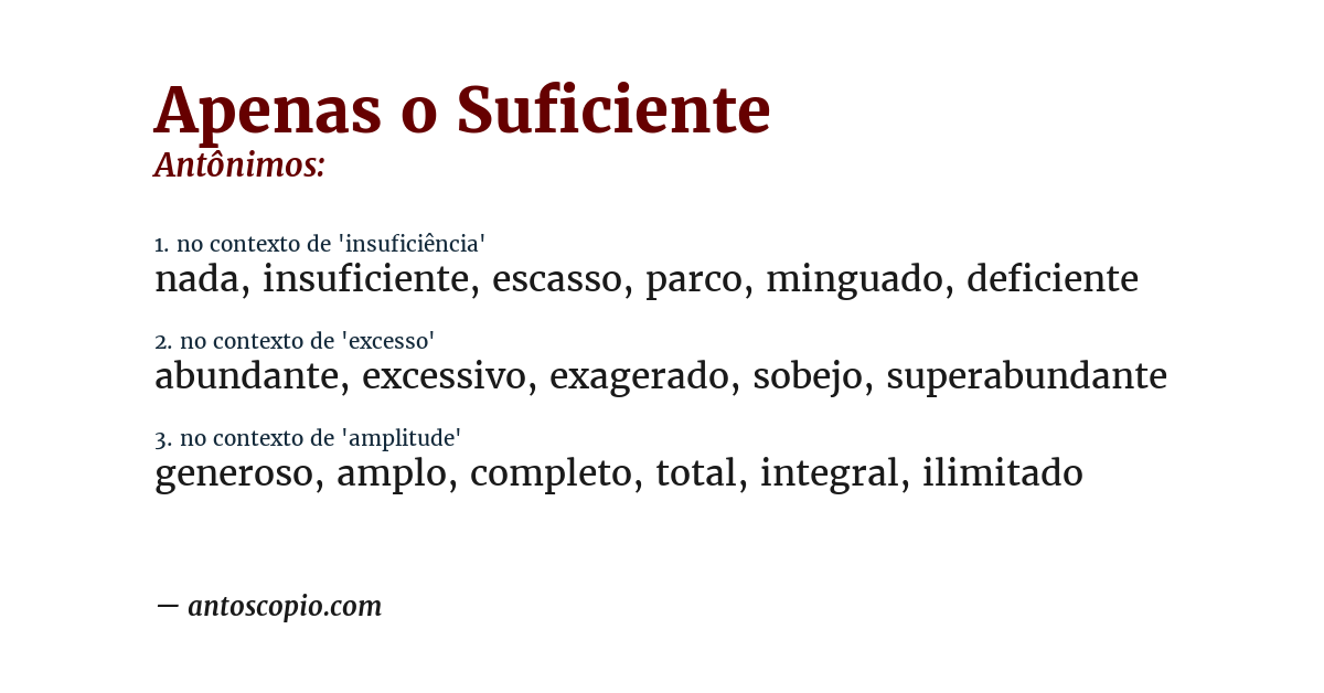Antônimo de apenas o suficiente
