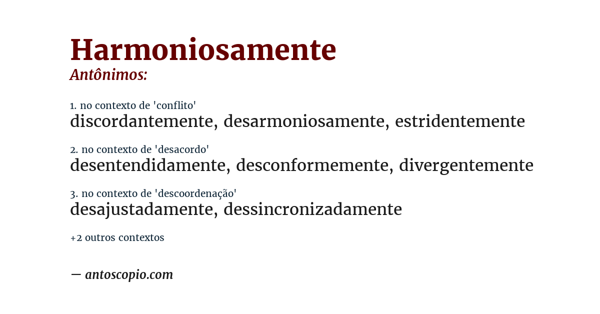 Antônimo de harmoniosamente