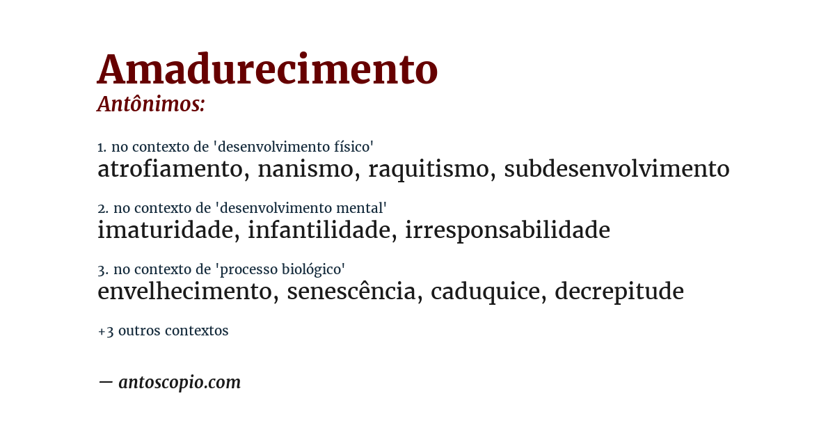 Antônimo de amadurecimento