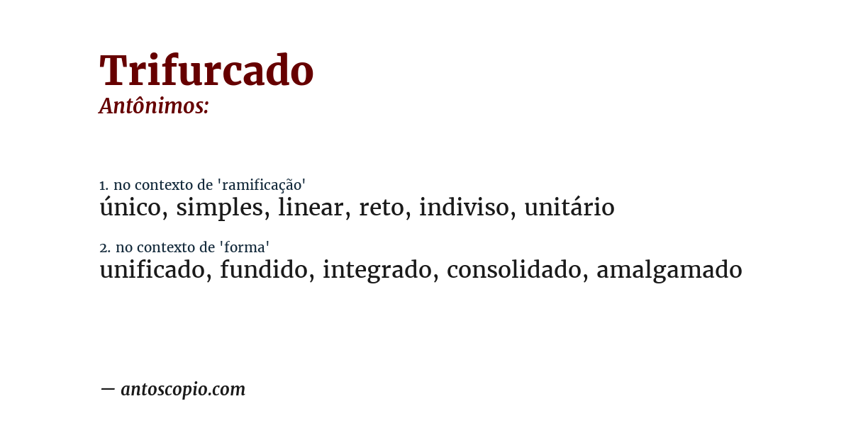 Antônimo de trifurcado