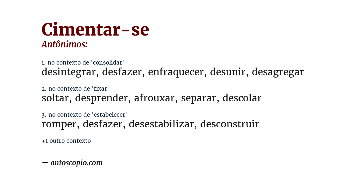 Antônimo de cimentar-se