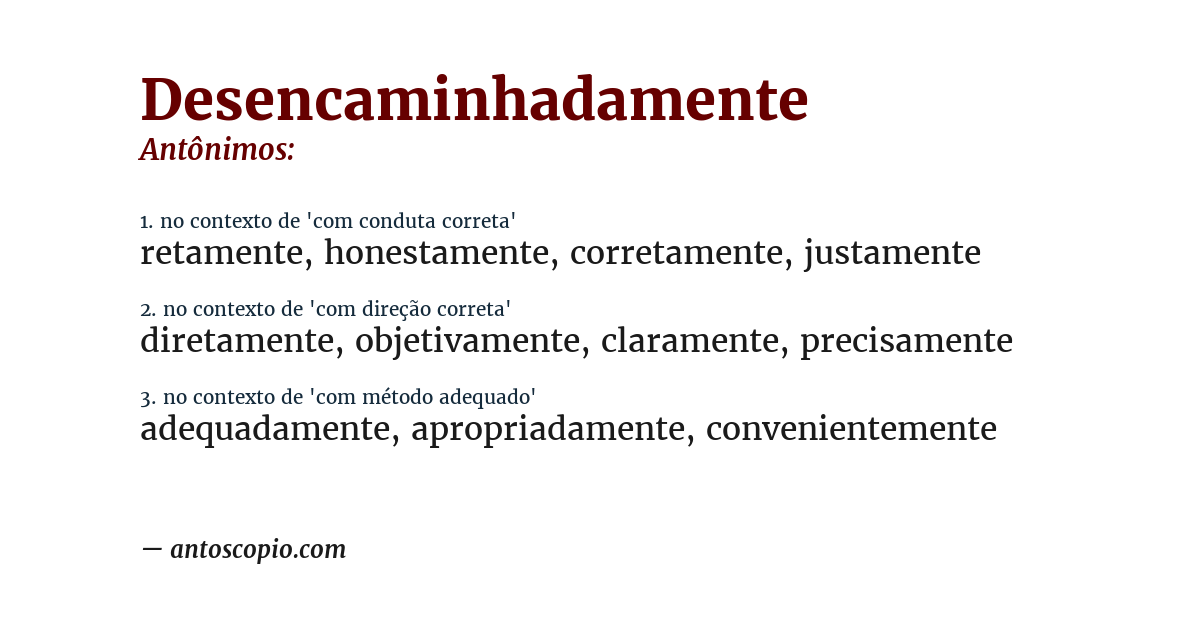 Antônimo de desencaminhadamente