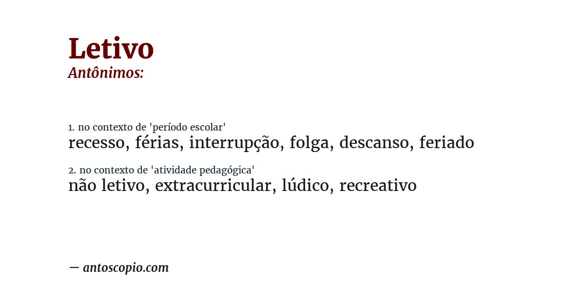 Antônimo de letivo