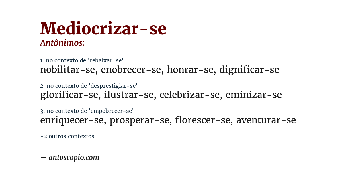 Antônimo de mediocrizar-se