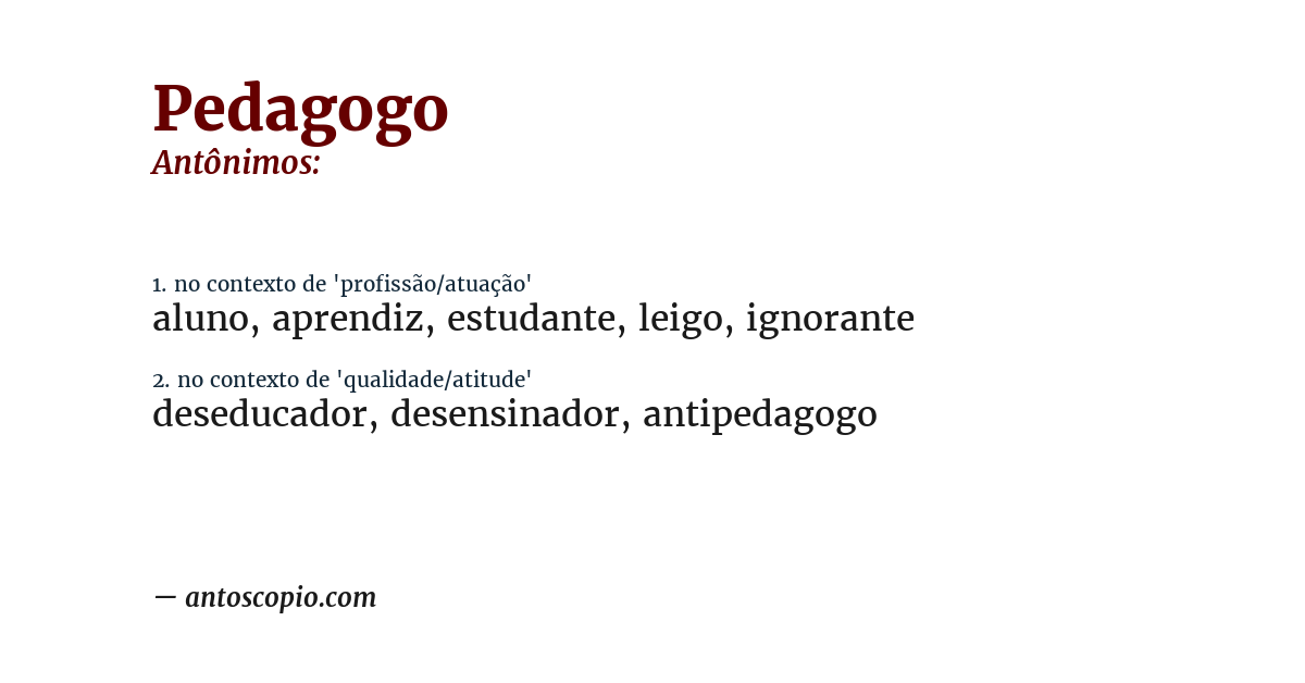Antônimo de pedagogo