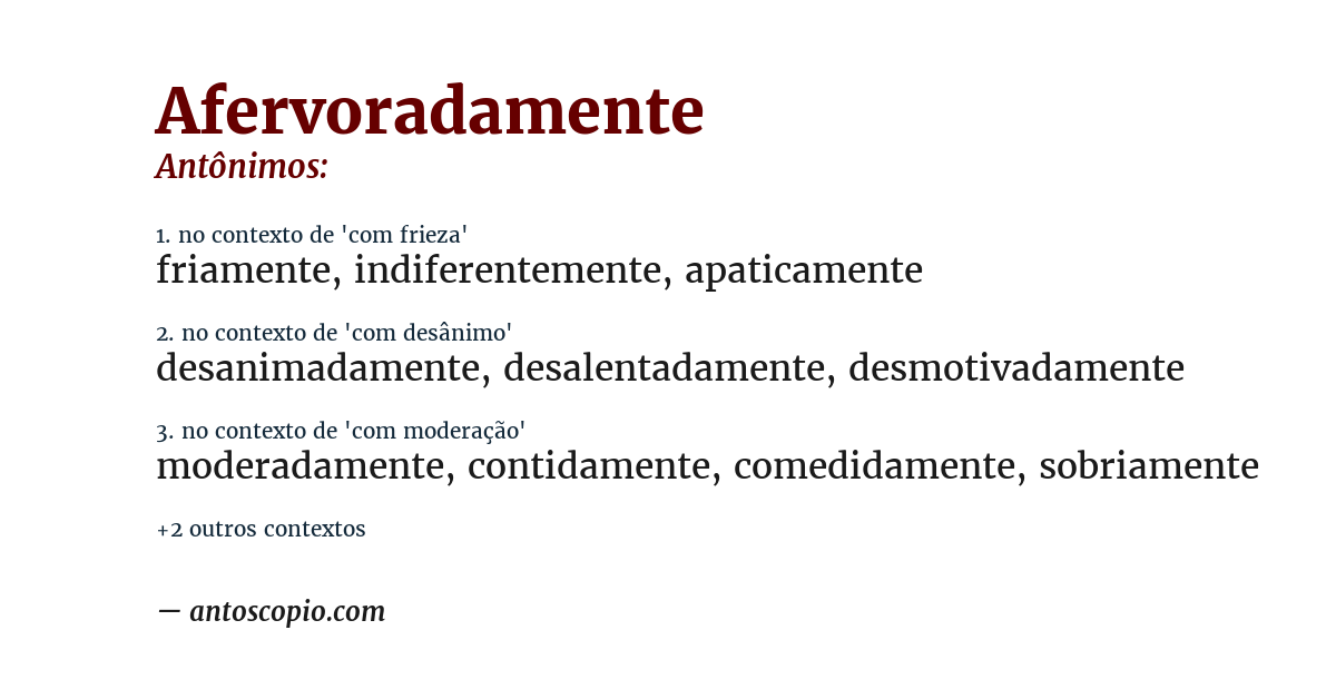 Antônimo de afervoradamente