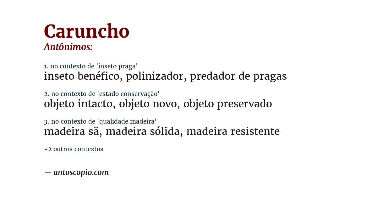 Antônimo de caruncho