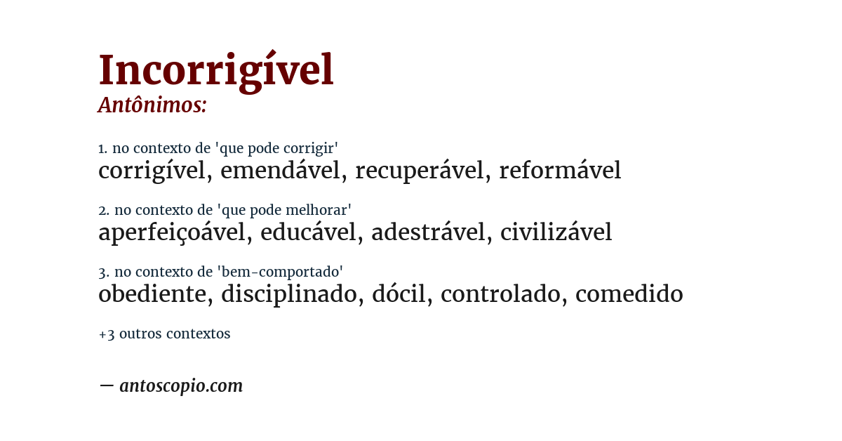 Antônimo de incorrigível