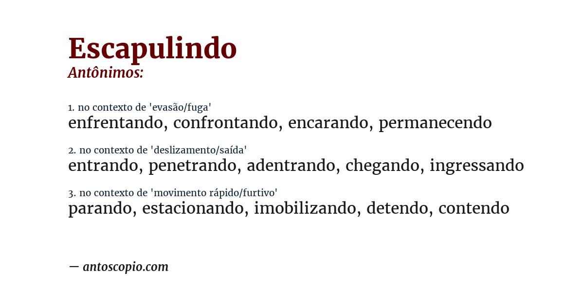 Antônimo de escapulindo