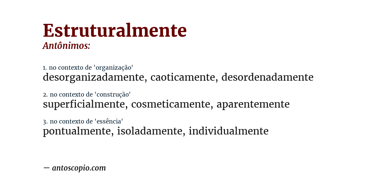 Antônimo de estruturalmente