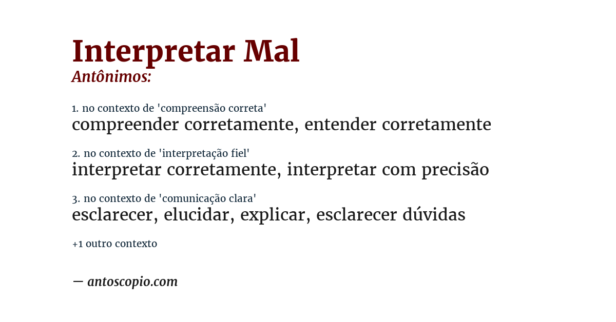 Antônimo de interpretar mal