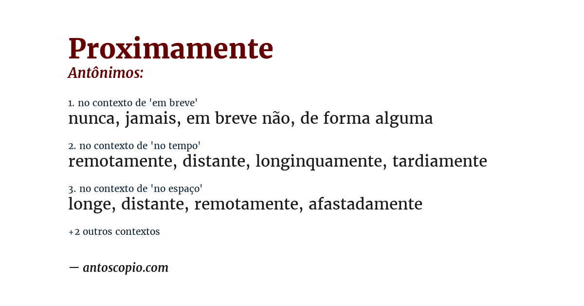 Antônimo de proximamente