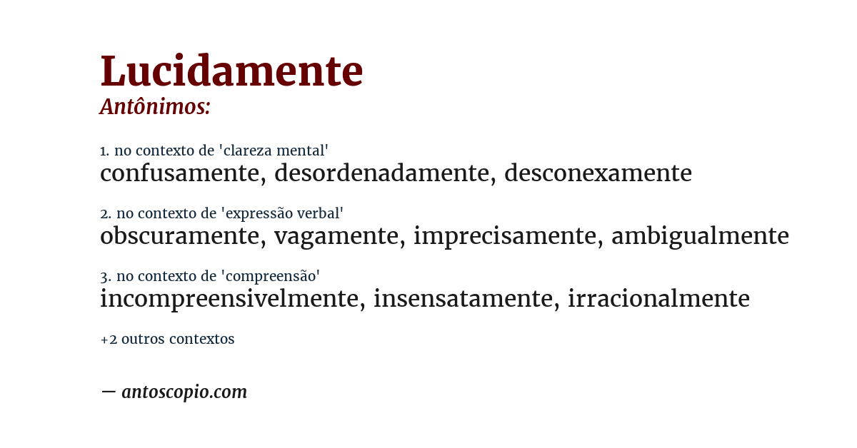 Antônimo de lucidamente