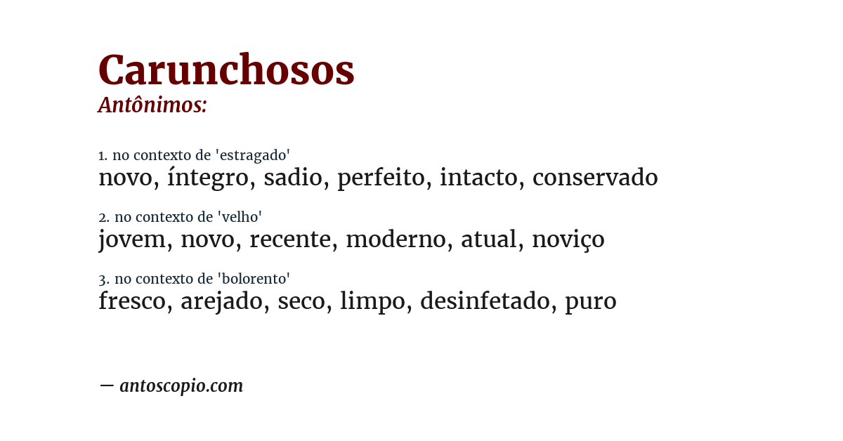 Antônimo de carunchosos