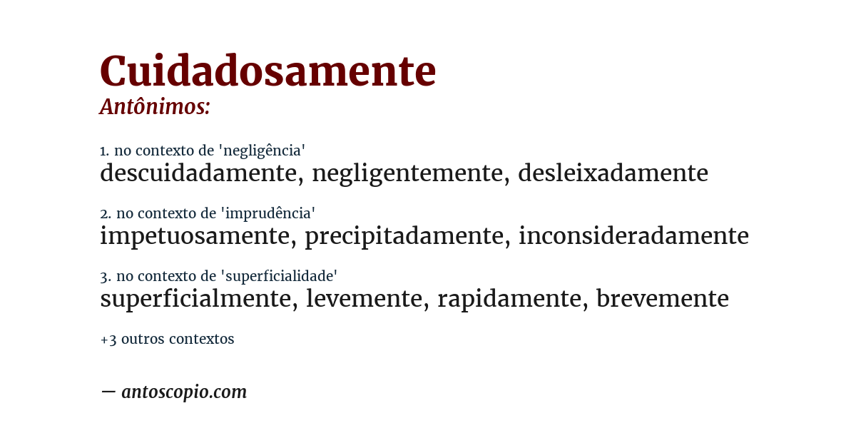 Antônimo de cuidadosamente