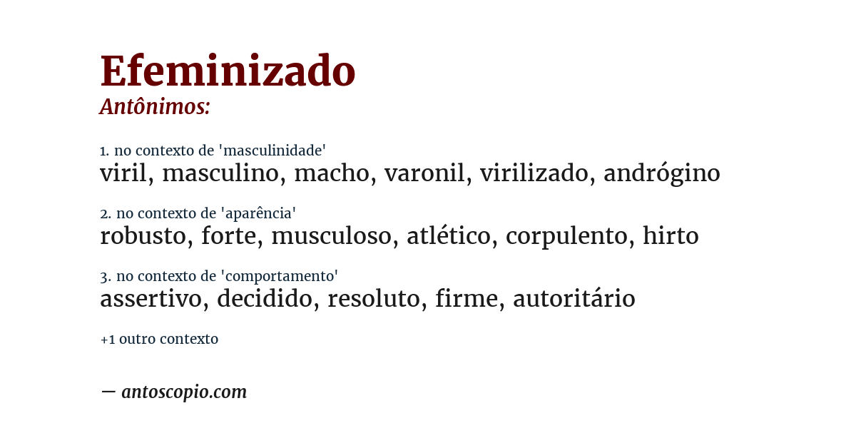 Antônimo de efeminizado