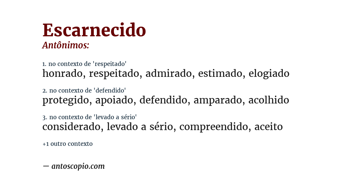 Antônimo de escarnecido