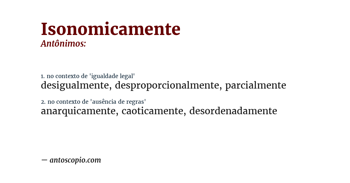 Antônimo de isonomicamente