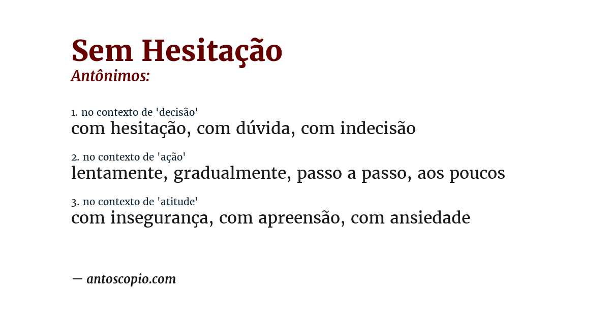 Antônimo de sem hesitação