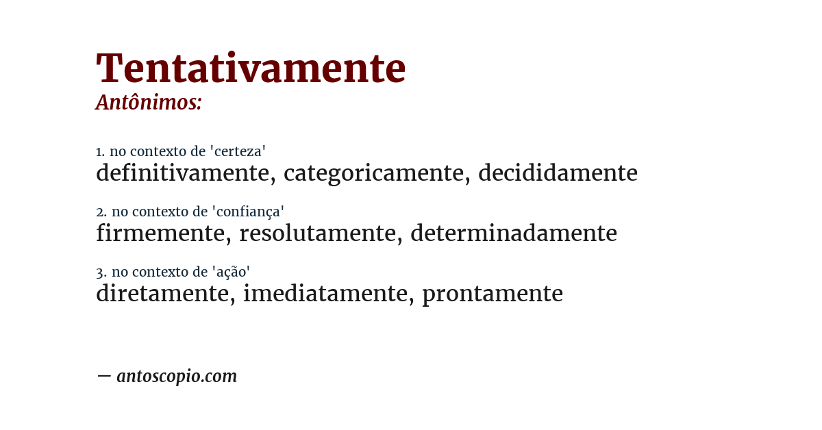 Antônimo de tentativamente
