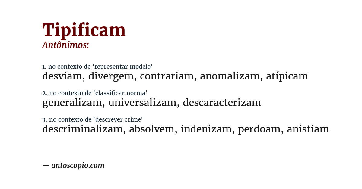 Antônimo de tipificam