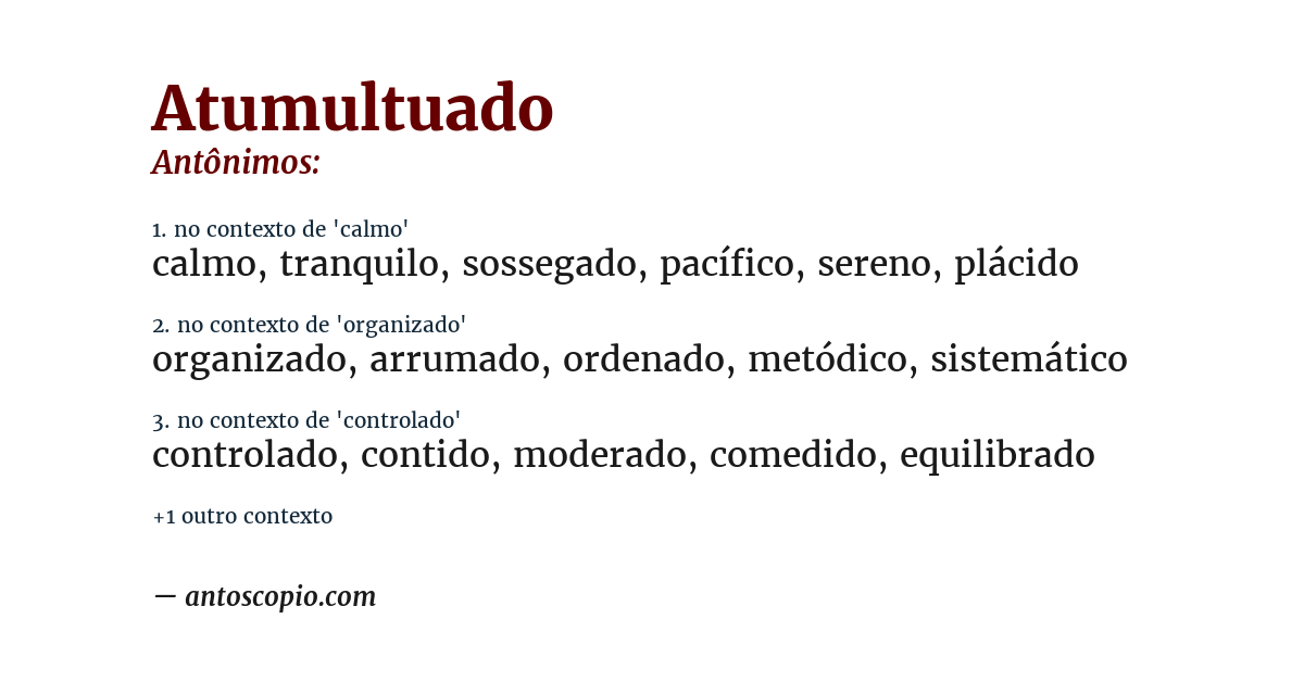 Antônimo de atumultuado