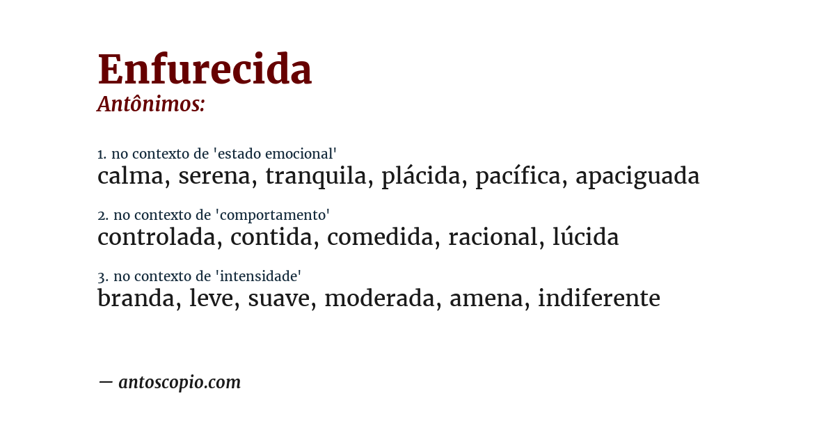 Antônimo de enfurecida