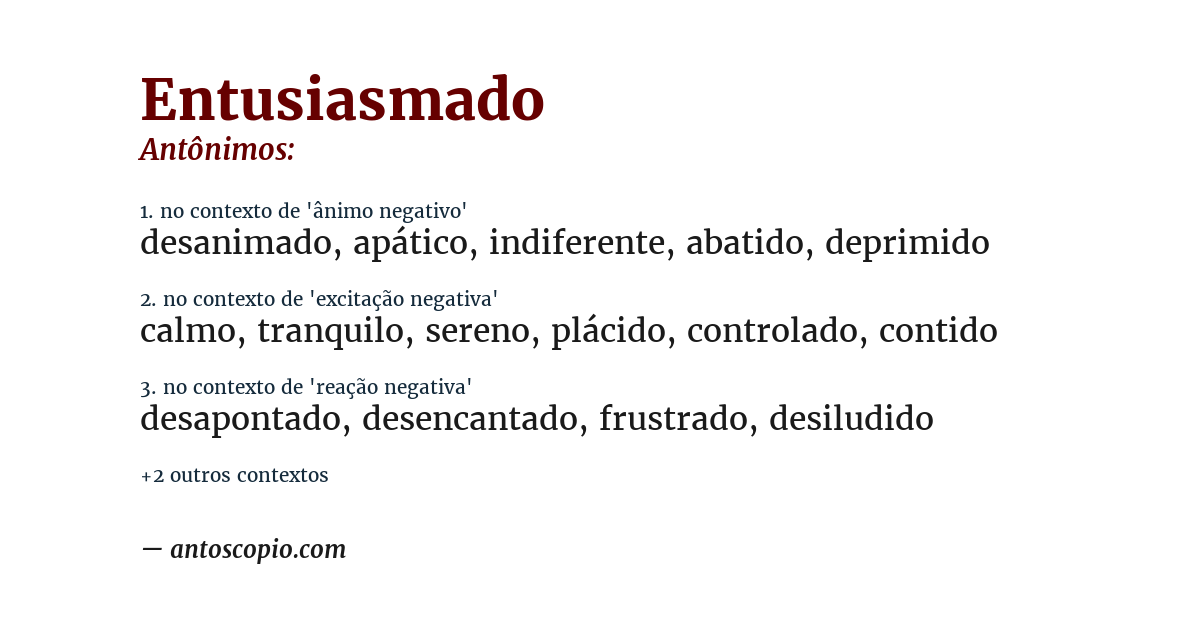 Antônimo de entusiasmado