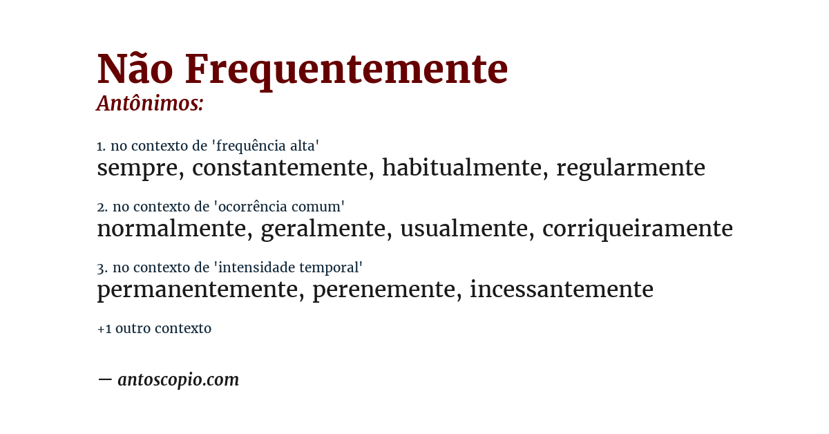 Antônimo de não frequentemente