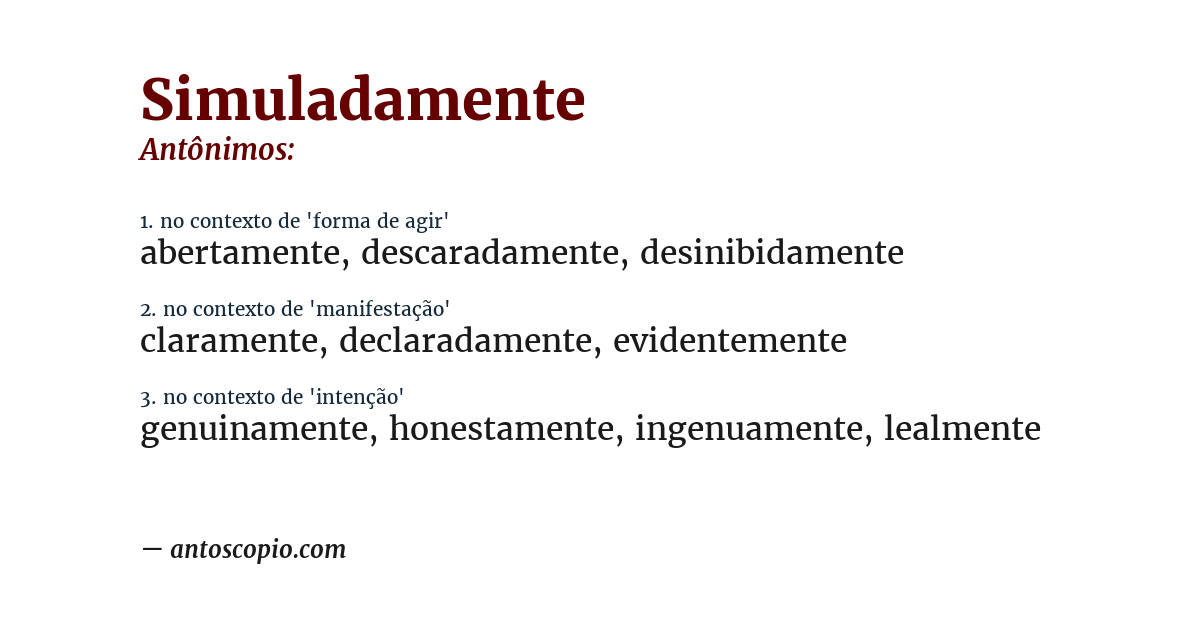 Antônimo de simuladamente