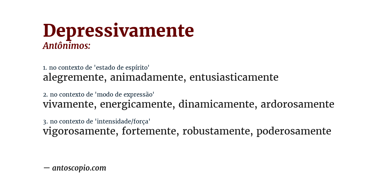 Antônimo de depressivamente