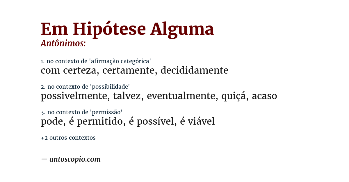 Antônimo de em hipótese alguma